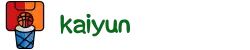 开云(kaiyun)| 开云体育_KAIYUN.COM